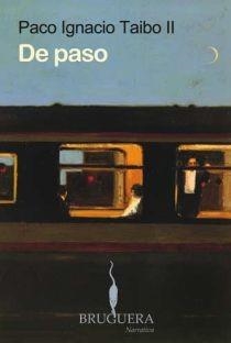 DE PASO | 9788402420862 | TAIBO II, PACO IGNACIO | Llibreria La Gralla | Librería online de Granollers