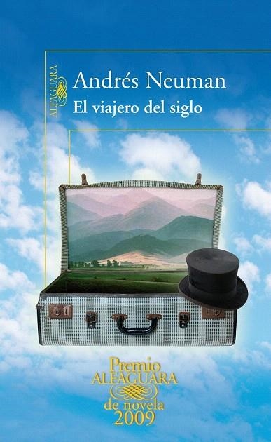 VIAJERO DEL SIGLO, EL (PREMIO ALFAGUARA 2009) | 9788420422350 | NEUMAN, ANDRÉS | Llibreria La Gralla | Librería online de Granollers
