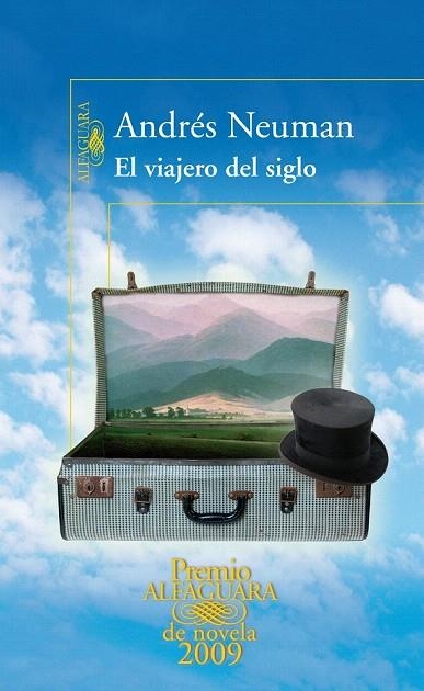 VIAJERO DEL SIGLO, EL (PREMIO ALFAGUARA 2009) | 9788420422350 | NEUMAN, ANDRÉS | Llibreria La Gralla | Llibreria online de Granollers