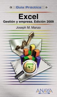 EXCEL.GESTIÓN Y EMPRESA (GUÍA PRÁCTICA) EDICIÓN 2009 | 9788441525887 | MANZO, JOSEPH M. | Llibreria La Gralla | Llibreria online de Granollers