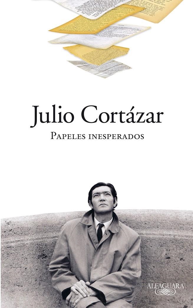 PAPELES INESPERADOS | 9788420423319 | CORTÁZAR, JULIO | Llibreria La Gralla | Librería online de Granollers