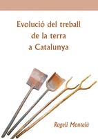 EVOLUCIO DEL TREBALL DE LA TERRA | 9788497912204 | MONTALA, ROGELI | Llibreria La Gralla | Llibreria online de Granollers
