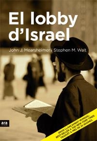 LOBBY D'ISRAEL, EL | 9788496767287 | MEARSHEIMER, JOHN J., WALT, STEPHEN M. | Llibreria La Gralla | Llibreria online de Granollers