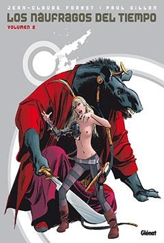 NAUFRAGOS DEL TIEMPO 2, LOS | 9788483579220 | FOREST, JEAN CLAUDE / GILLON, PAUL | Llibreria La Gralla | Librería online de Granollers