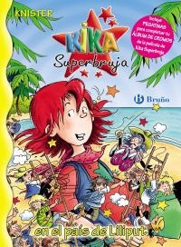 KIKA SUPERBRUJA EN EL PAIS DE LILIPUT (KIKA,19) | 9788421683118 | KNISTER | Llibreria La Gralla | Librería online de Granollers