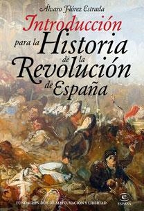 HISTORIA DE LA REVOLUCION DE ESPAÑA | 9788467032086 | FLOREZ ESTRADA, ALVARO | Llibreria La Gralla | Librería online de Granollers