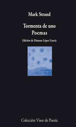 TORMENTA DE UNO. POEMAS | 9788498957228 | STRAND, MARK | Llibreria La Gralla | Llibreria online de Granollers