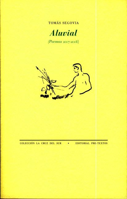 ALUVIAL POEMAS 2007-2008 | 9788481919684 | SEGOVIA,TOMAS | Llibreria La Gralla | Librería online de Granollers