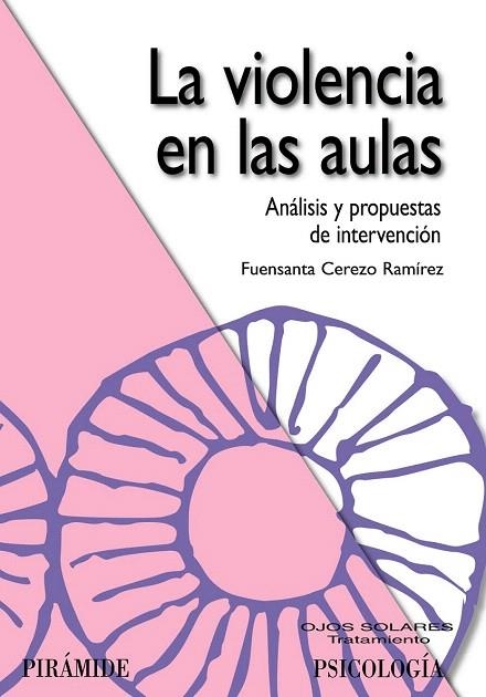 VIOLENCIA EN LAS AULAS, LA | 9788436823356 | CEREZO RAMÍREZ, FUENSANTA | Llibreria La Gralla | Llibreria online de Granollers