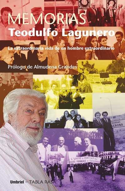 MEMORIAS TEODULFO LAGUNERO | 9788489367760 | LAGUNERO,TEODULFO | Llibreria La Gralla | Librería online de Granollers