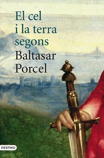 CEL I LA TERRA SEGONS BALTASAR PORCEL | 9788497101110 | PORCEL, BALTASAR (ACABAT PER ALTRES) | Llibreria La Gralla | Librería online de Granollers