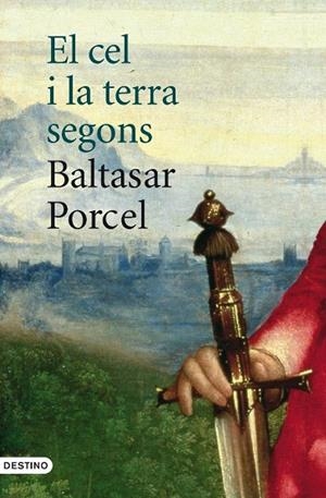 CEL I LA TERRA SEGONS BALTASAR PORCEL | 9788497101110 | PORCEL, BALTASAR (ACABAT PER ALTRES) | Llibreria La Gralla | Llibreria online de Granollers