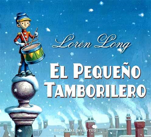 PEQUEÑO TAMBORILERO, EL | 9788426137494 | LONG, LOREN | Llibreria La Gralla | Librería online de Granollers