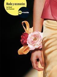 MODA Y ACCESORIOS | 9788425222917 | BRAND, JAN, TEUNISSEN, JOSE | Llibreria La Gralla | Librería online de Granollers