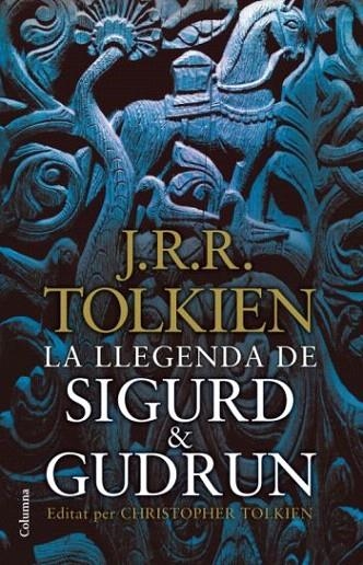 LLEGENDA DE SIGURD & GUDRUN, LA | 9788466411165 | TOLKIEN, J.R.R. | Llibreria La Gralla | Llibreria online de Granollers