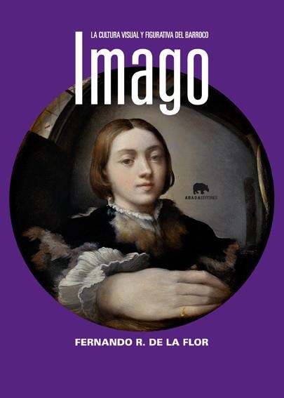 IMAGO | 9788496775565 | R. DE LA FLOR, FERNANDO | Llibreria La Gralla | Librería online de Granollers
