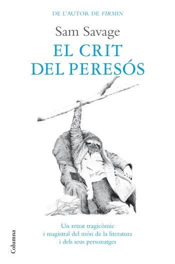 CRIT DEL PERESOS, EL | 9788466410823 | SAVAGE, SAM | Llibreria La Gralla | Librería online de Granollers