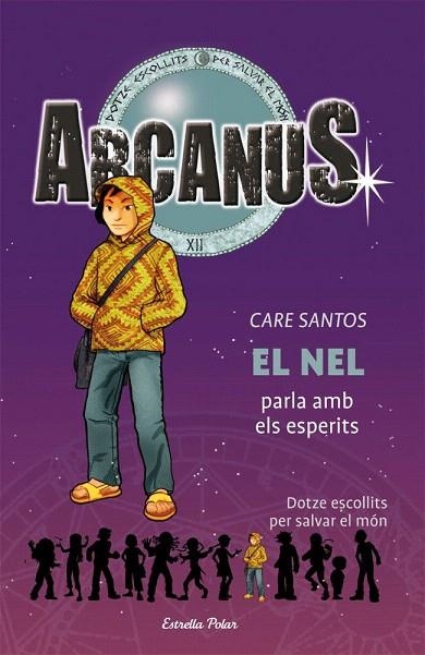 ARCANUS 8. EL NEL PARLA EMB ELS ESPERITS | 9788492671700 | SANTOS, CARE | Llibreria La Gralla | Librería online de Granollers