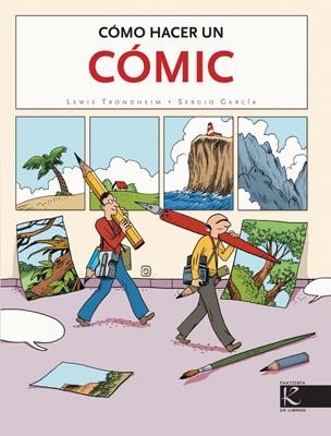 CÓMO HACER UN CÓMIC | 9788496957596 | TRONDHEIM, LEWIS | Llibreria La Gralla | Llibreria online de Granollers