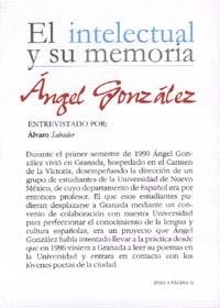 ÁNGEL GONZÁLEZ. EL INTELECTUAL Y SU MEMORIA | 9788433850188 | SALVADOR, ÁLVARO | Llibreria La Gralla | Llibreria online de Granollers