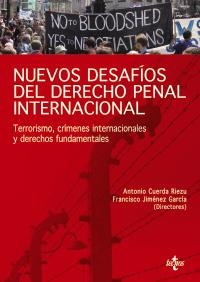 NUEVOS DESAFÍOS DEL DERECHO PENAL INTERNACIONAL | 9788430948871 | CUERDA RIEZU, ANTONIO | Llibreria La Gralla | Librería online de Granollers
