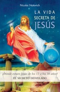 VIDA SECRETA DE JESÚS, LA | 9788497772020 | NOTOVICH, NICOLAI | Llibreria La Gralla | Llibreria online de Granollers