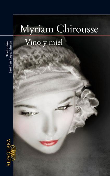 VINO Y MIEL | 9788420422480 | CHIROUSSE, MYRIAM | Llibreria La Gralla | Llibreria online de Granollers