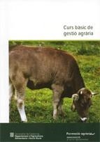 CURS BÀSIC DE GESTIÓ AGRÀRIA | 9788439376842 | SERVEI DE FORMACIÓ AGRÀRIA | Llibreria La Gralla | Llibreria online de Granollers