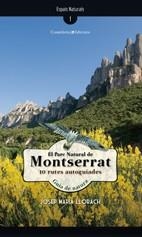 PARC NATURAL DE MONTSERRAT, EL. 10 RUTES AUDIOGUIADES | 9788497914925 | LLORACH, JOSEP MARIA | Llibreria La Gralla | Llibreria online de Granollers