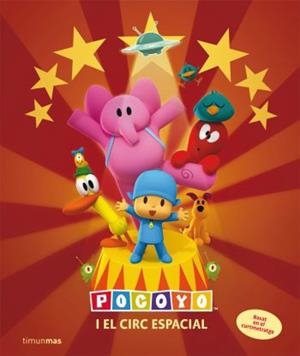POCOYO I EL CIRC ESPACIAL | 9788492790326 | ZINKIA | Llibreria La Gralla | Llibreria online de Granollers