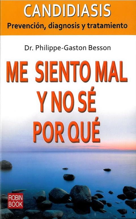 ME SIENTO MAL Y NO SE POR QUE | 9788479279721 | GASTON BESSON,PHILIPPE | Llibreria La Gralla | Librería online de Granollers