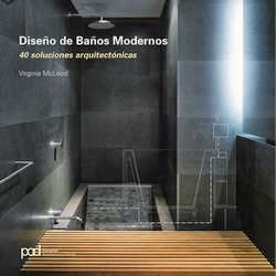 DISEÑO DE BAÑOS MODERNOS | 9788434234130 | MCLEOD, VIRGINIA | Llibreria La Gralla | Llibreria online de Granollers