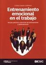 ENTRENAMIENTO EMOCIONAL EN EL TRABAJO | 9788473566025 | CASADO LUMBRERAS, CRISTINA | Llibreria La Gralla | Librería online de Granollers