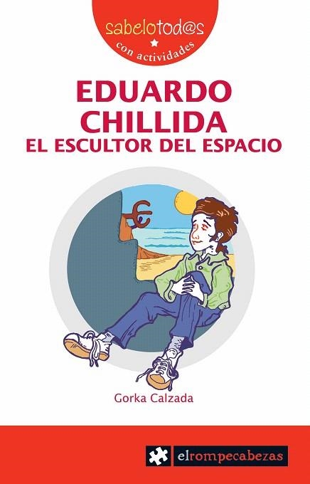 EDUARDO CHILLIDA. EL ESCULTOR DEL ESPACIO | 9788496751705 | CALZADA, GORCA | Llibreria La Gralla | Librería online de Granollers