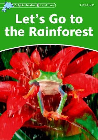 LET'S GO TO THE RAINFOREST (DOLPHIN READERS LEVEL 3) | 9780194400640 | VARIOS AUTORES | Llibreria La Gralla | Librería online de Granollers