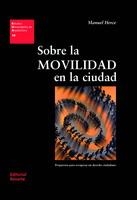  SOBRE LA MOVILIDAD EN LA CIUDAD | 9788429121186 | HERCE,MANUEL | Llibreria La Gralla | Librería online de Granollers