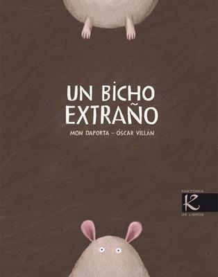 BICHO EXTRAÑO, UN | 9788496957671 | DAPORTA, MON / VILLAN, OSCAR | Llibreria La Gralla | Llibreria online de Granollers