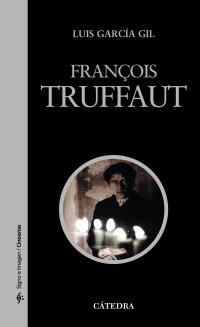 FRANÇOIS TRUFFAUT | 9788437625881 | GARCÍA GIL, LUIS | Llibreria La Gralla | Llibreria online de Granollers
