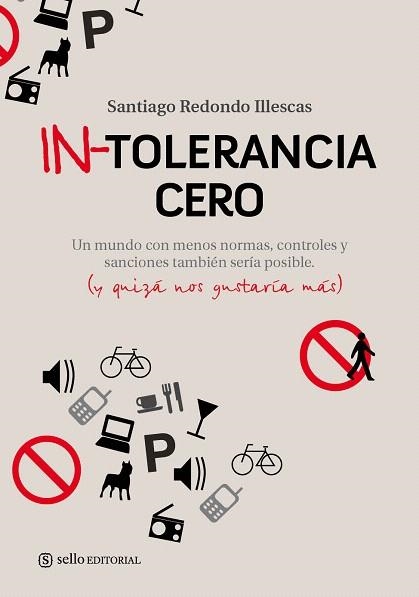 IN-TOLERANCIA CERO | 9788493738129 | REDONDO ILLESCAS, SANTIAGO | Llibreria La Gralla | Librería online de Granollers