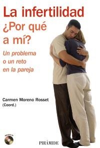 INFERTILIDAD, LA. POR QUE A MI? | 9788436822892 | MORENO ROSSET, CARMEN | Llibreria La Gralla | Llibreria online de Granollers