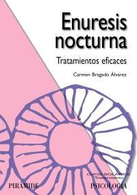 ENURESIS NOCTURNA | 9788436822991 | BRAGADO ÁLVAREZ, CARMEN | Llibreria La Gralla | Librería online de Granollers