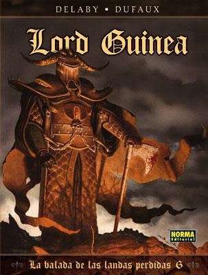 LORD GUINEA 6. LA BALADA DE LAS LANDAS PERDIDAS | 9788498477962 | DELABY; DUFAUX | Llibreria La Gralla | Librería online de Granollers