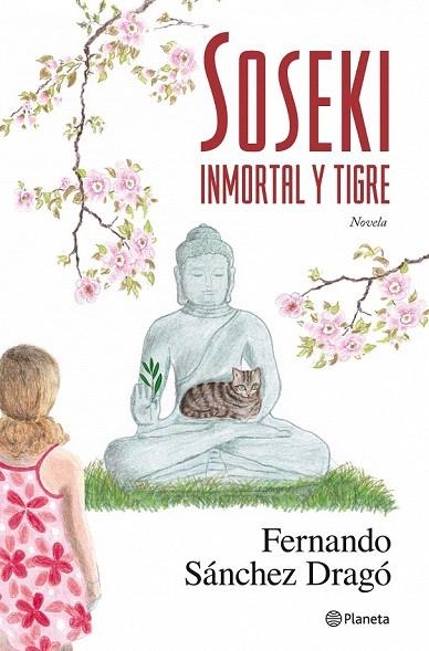 SOSEKI. INMORTAL Y TIGRE | 9788408087441 | SÁNCHEZ DRAGÓ, FERNANDO | Llibreria La Gralla | Librería online de Granollers