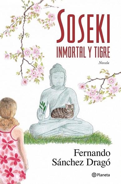 SOSEKI. INMORTAL Y TIGRE | 9788408087441 | SÁNCHEZ DRAGÓ, FERNANDO | Llibreria La Gralla | Llibreria online de Granollers