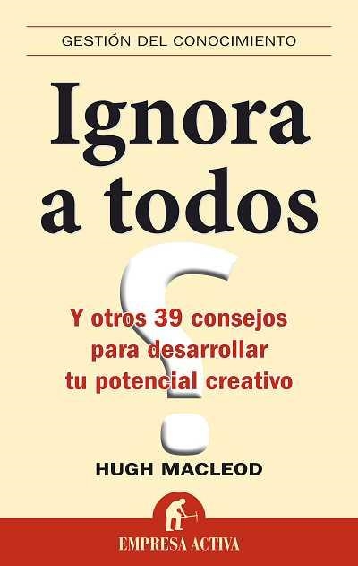 IGNORA A TODOS | 9788492452385 | MACLEOD,HUGO | Llibreria La Gralla | Llibreria online de Granollers