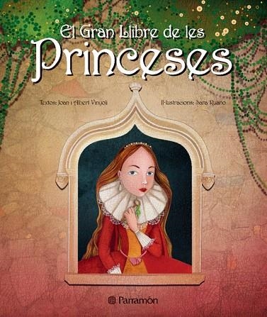 GRAN LLIBRE DE LES PRINCESES, EL | 9788434234833 | VINYOLI, JOAN; VINYOLI, ALBERT; RUANO, SARA | Llibreria La Gralla | Librería online de Granollers