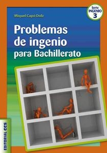 PROBLEMAS DE INGENIO PARA BACHILLERATO (CIUDAD DE LAS CIENCIAS) | 9788498423037 | CAPÓ, MIQUEL | Llibreria La Gralla | Librería online de Granollers
