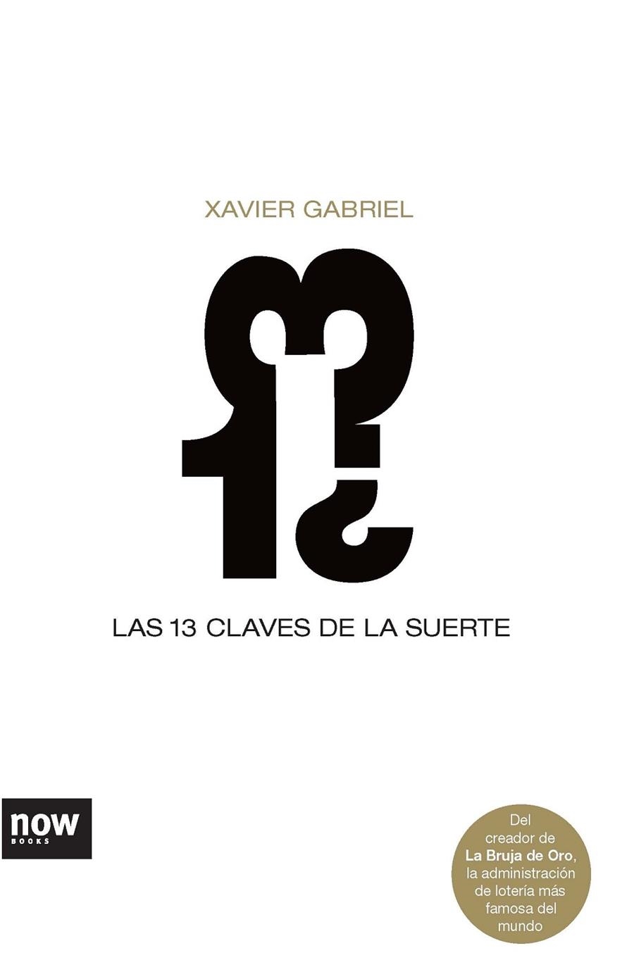 13 CLAVES DE LA SUERTE, LAS | 9788493660246 | GABRIEL, XAVIER | Llibreria La Gralla | Llibreria online de Granollers