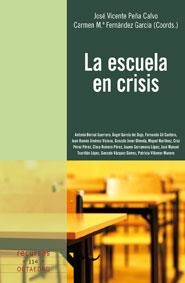 ESCUELA EN CRISIS, LA (RECURSOS, 114) | 9788499210162 | PEÑA CALVO, JOSÉ VICENTE; FERNÁNDEZ GARCÍA, CARMEN MARÍA | Llibreria La Gralla | Librería online de Granollers