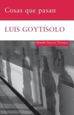 COSAS QUE PASAN | 9788498413229 | GOYTISOLO, LUIS | Llibreria La Gralla | Librería online de Granollers